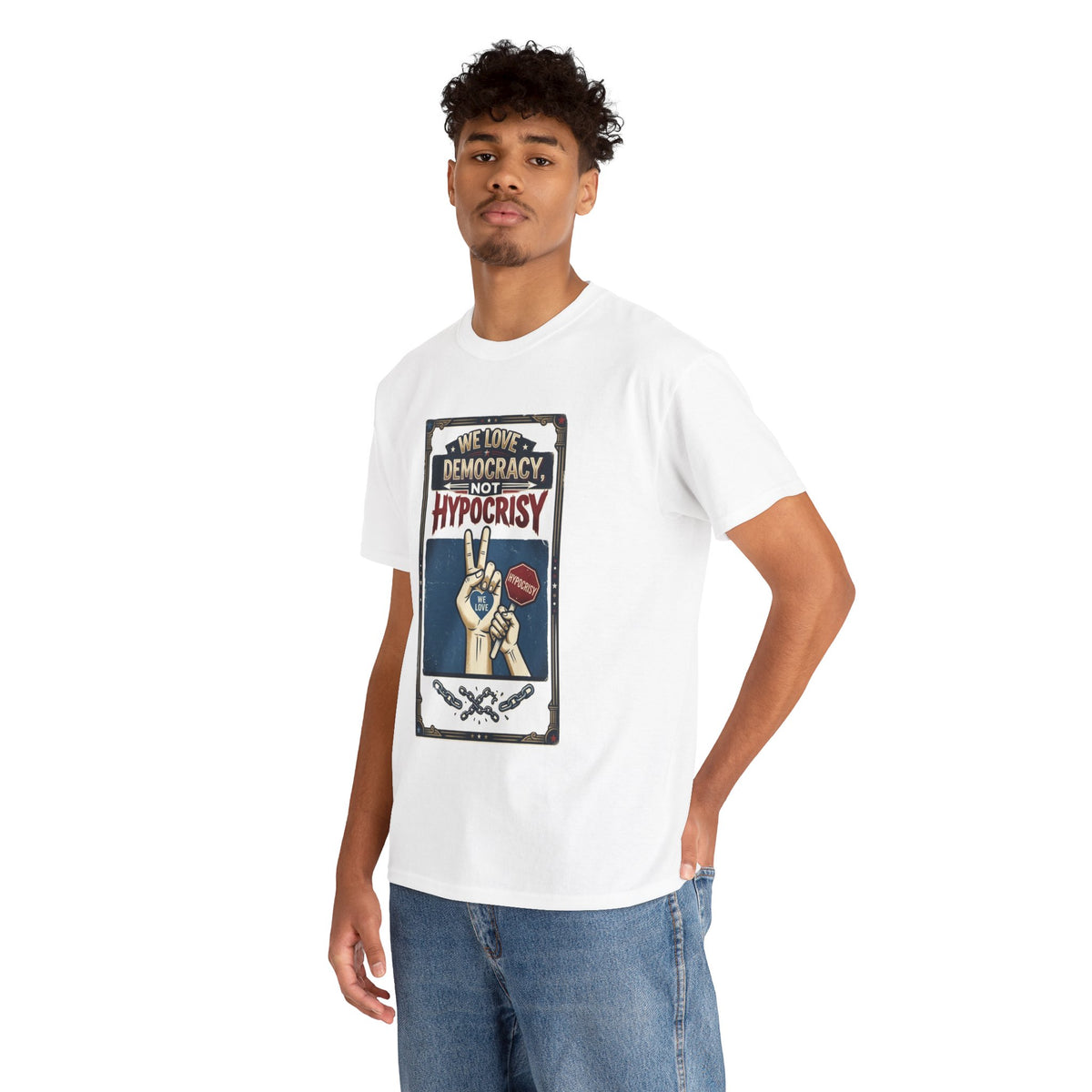 Camiseta con diseño gráfico / propaganda política «Amamos la democracia, no la hipocresía»