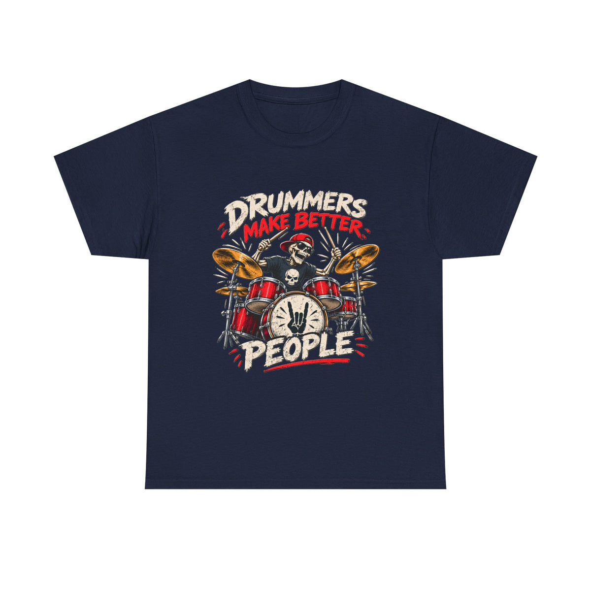 Drummers Make Better People T-Shirt | Skull Drummer Drum Set Tee
