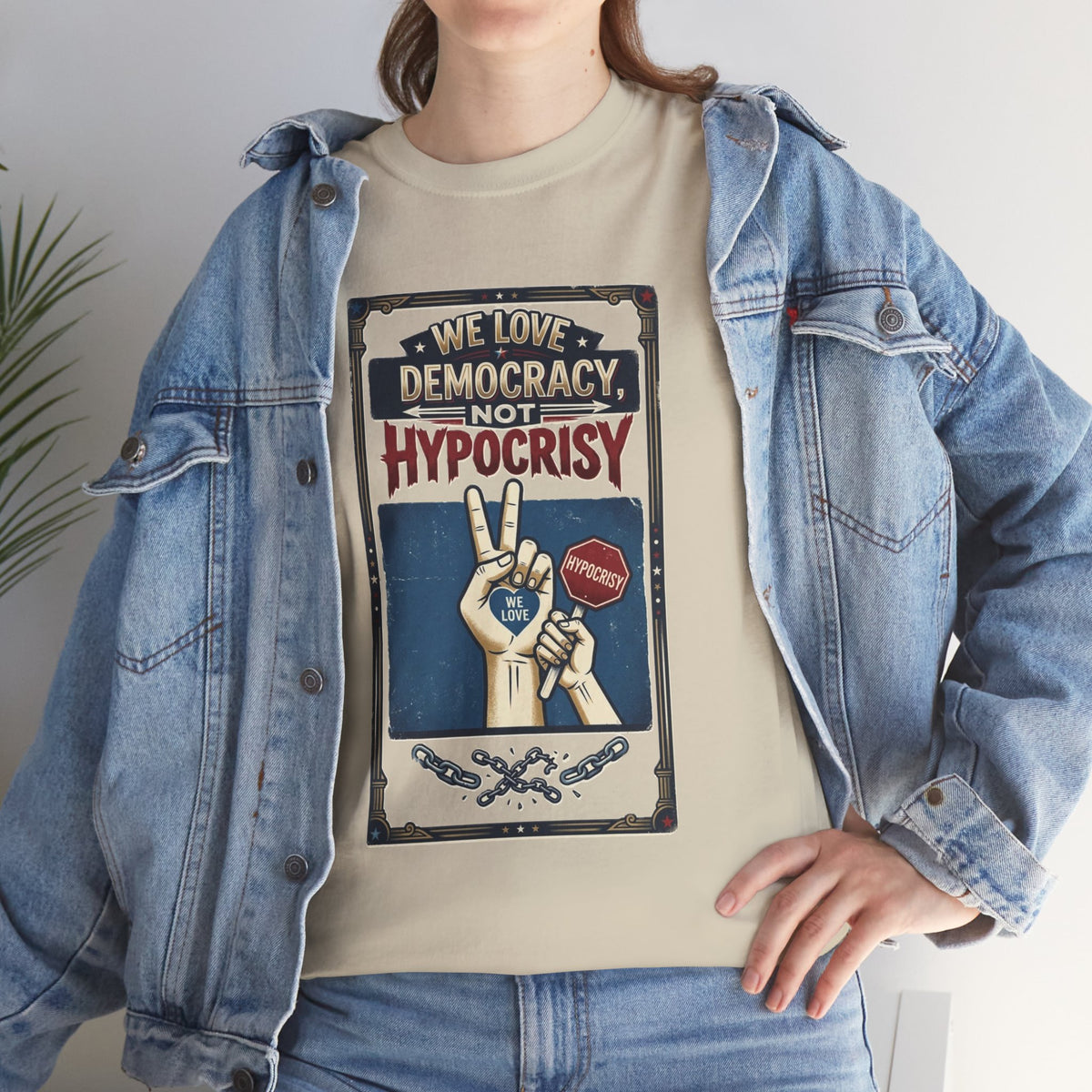 Camiseta con diseño gráfico / propaganda política «Amamos la democracia, no la hipocresía»