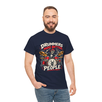 Drummers Make Better People T-Shirt | Skull Drummer Drum Set Tee