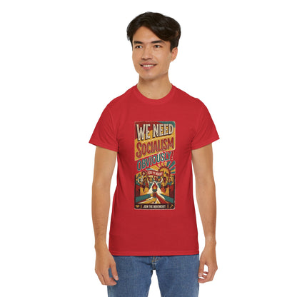 We Need Socialism Obviously poster T-Shirt | Political Propaganda Tee