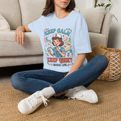 Keep Calm Keep Quiet Nurse Life T-Shirt | Nurse Illustration Tee