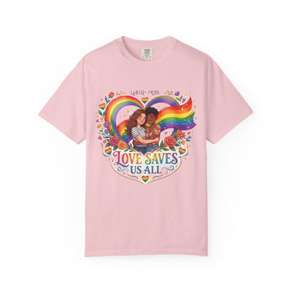 Love Saves Us All Rainbow heart LGBTQ Pride illustration T-Shirt | Pride queer couple design tee