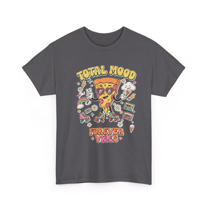 Total Mood Pizza Slice Tee | Forever Vibes retro skateboard graphics