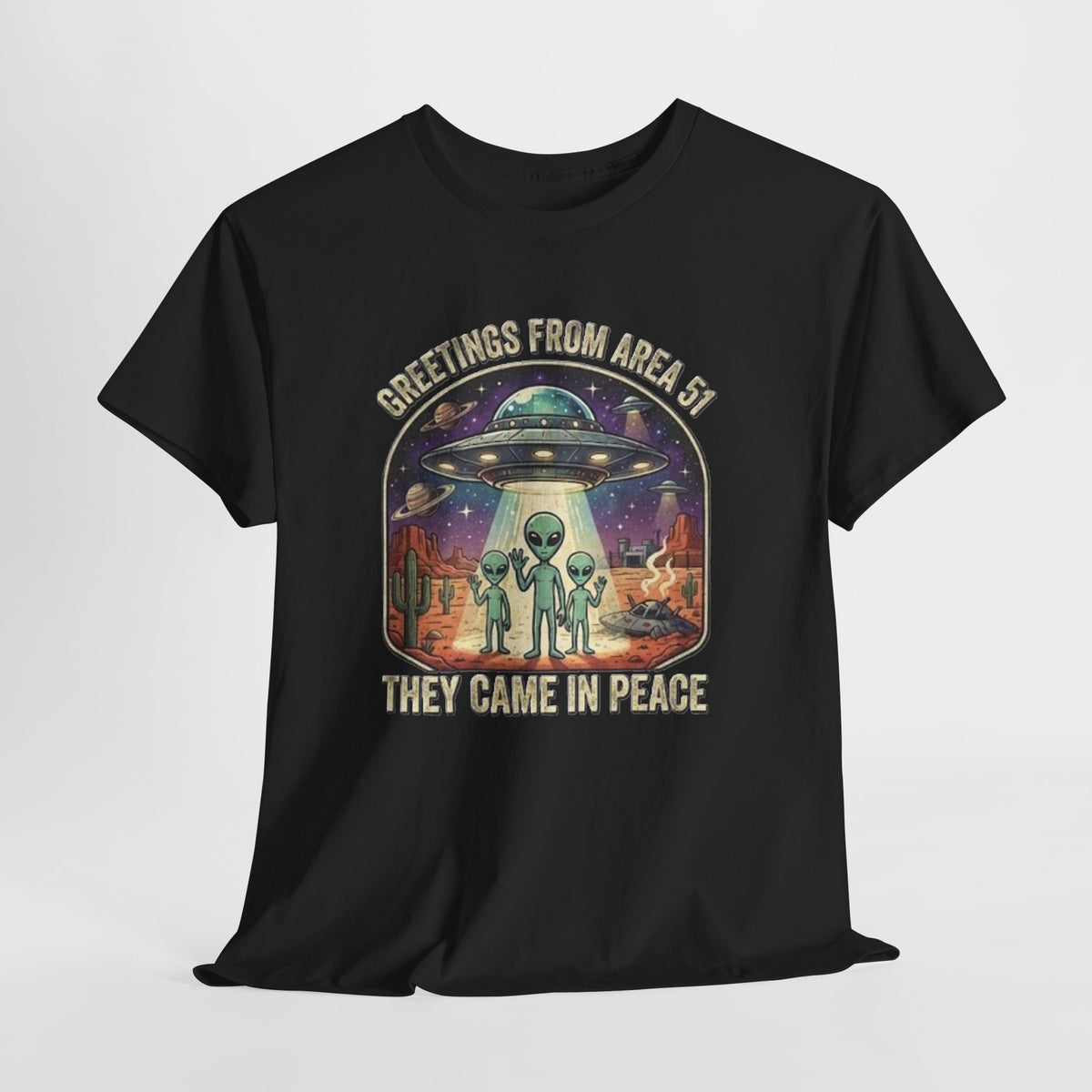 Greetings From Area 51 They Came In Peace Tee | Alien UFO Desert Scene