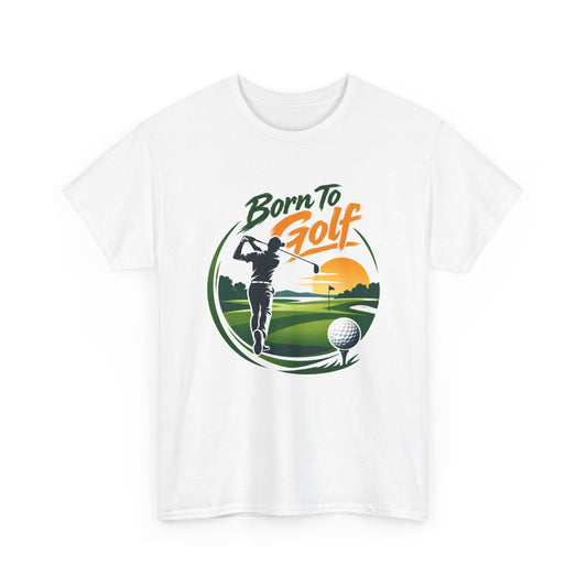 Born to Golf T-Shirt | Golfer Silhouette, Sunset Course Scene